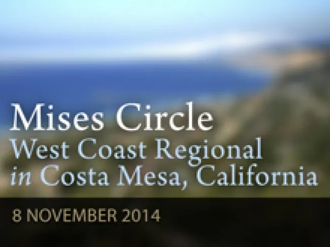 Mises Circle Costa Mesa 2015